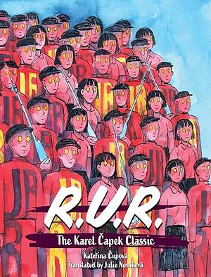 R.U.R. by Kateřina Čupová