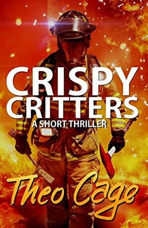 Crispy Critters by Theo Cage, Russell Smith