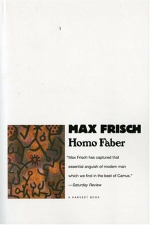 Max Frisch 'Homo faber' by Max Frisch