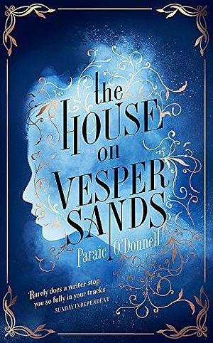 The House On Vesper Sands by Paraic O'Donnell, Paraic O'Donnell