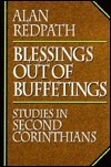 Blessings Out of Buffetings: Studies in Second Corithians by Alan Redpath