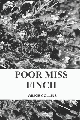 Poor Miss Finch by Wilkie Collins