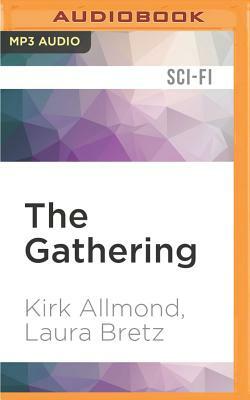 The Gathering by Laura Bretz, Kirk Allmond