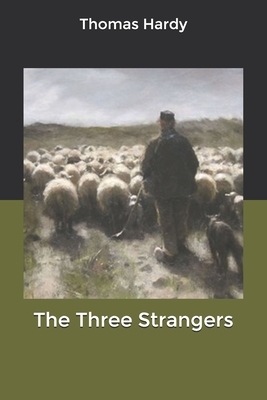 The Three Strangers by Thomas Hardy