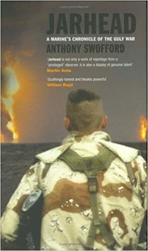 Jarhead: A Marine's Chronicle of the Gulf War by Anthony Swofford