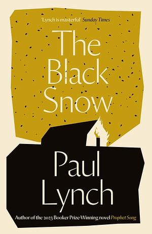 The Black Snow by Paul Lynch