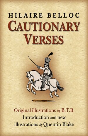 Cautionary Verses by Hilaire Belloc