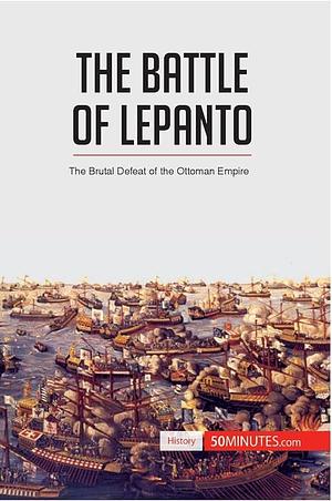 The Battle of Lepanto: The Brutal Defeat of the Ottoman Empire by 50minutes