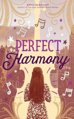 Perfect Harmony by Emily Albright