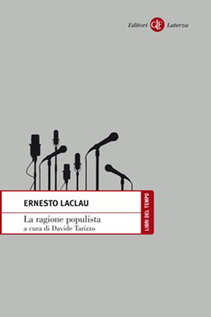 La ragione populista by Davide Tarizzo, Ernesto Laclau