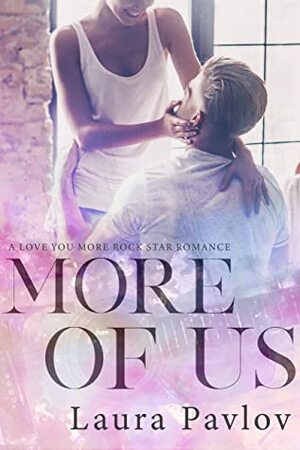 More Of Us by Laura Pavlov