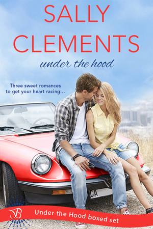 Under the Hood Boxed Set by Sally Clements