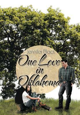 One Love in Oklahoma by Jennifer Black