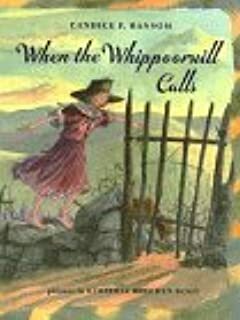 When the Whippoorwill Calls by Candice F. Ransom, Kimberly Bulcken Root