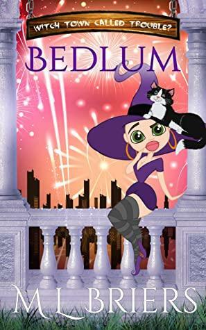 Bedlam by M.L. Briers