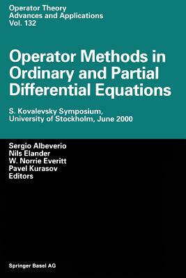 Operator Methods in Ordinary and Partial Differential Equations: S. Kovalevsky Symposium, University of Stockholm, June 2000 by 