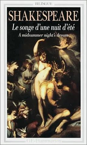 Le songe d'une nuit d'été, A midsummer night's dream  by William Shakespeare