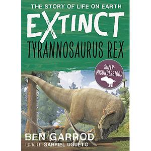 Tyrannosaurus rex by Ben Garrod