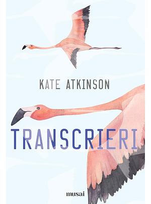 Transcrieri by Kate Atkinson