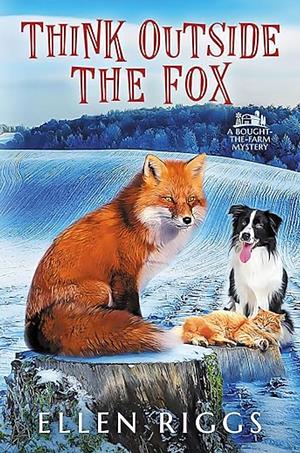 Think Outside the Fox by Ellen Riggs