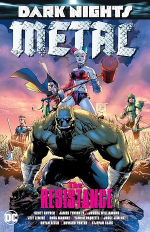 Dark Nights: Metal: The Resistance (2017-2018) by James Tynion, Howard Porter, Jeff Lemire, Robbie Williams, Tim Seeley, Liam Sharp, Joshua Williamson, Scott Snyder, Bryan Hitch, Tyler Kirkham, Mikel Janin, Robert Venditti, Doug Mahnke, Benjamin Percy, Ethan Van Sciver