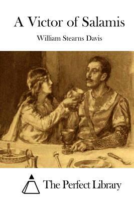 A Victor of Salamis by William Stearns Davis