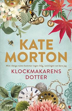 Klockmakarens dotter by Kate Morton