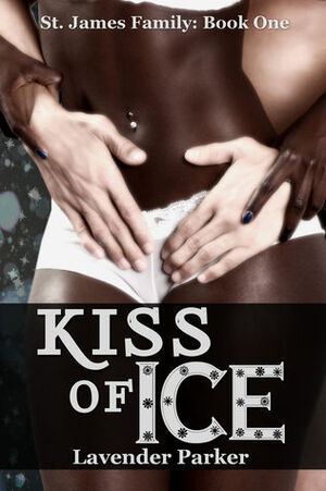 Kiss of Ice by Lavender Parker