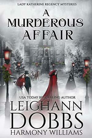 A Murderous Affair by Leighann Dobbs, Harmony Williams