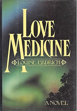 Love Medicine by Louise Erdrich