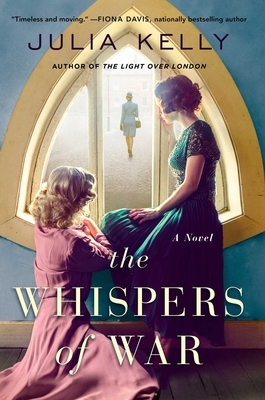 The Whispers of War by Julia Kelly