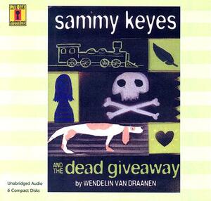 Sammy Keyes and the Dead Giveaway (6 CD Set) [With Paperback Book] by 