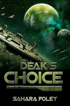 Deak's Choice by Sahara Foley
