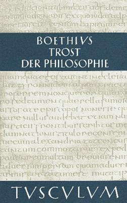 Trost Der Philosophie / Consolatio Philosophiae by Boethius