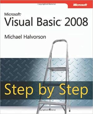 Microsoft® Visual Basic® 2008 Step by Step by Michael Halvorson