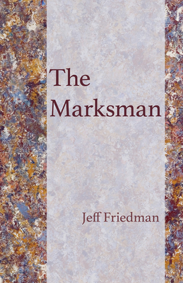 The Marksman by Jeff Friedman