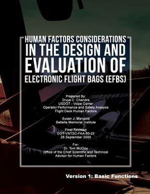 Human Factors Considerations in the Design and Evaluation of Electronic Flight Bags(EFBs)- Version 1: Basic Functions by U. S. Department of Transportation, Susan J. Mangold, Divya C. Chandra