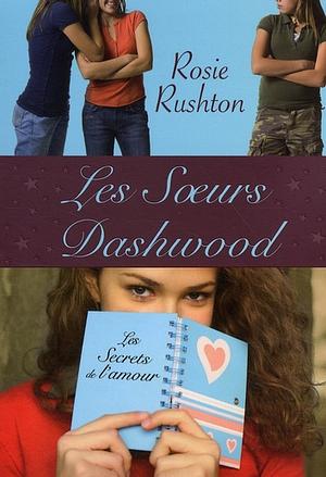 Les Soeurs Dashwood - Les Secrets de L'amour by Rosie Rushton