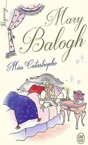Miss Catastrophe by Mary Balogh, Mary Balogh