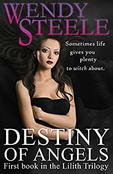Destiny of Angels by Wendy Steele