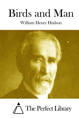 Birds and Man by William Henry Hudson