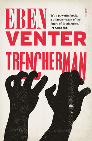 Trencherman by Eben Venter, Luke Stubbs