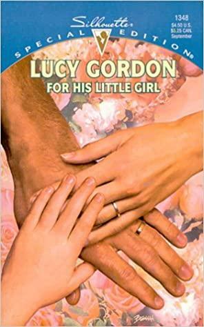 For His Little Girl by Lucy Gordon
