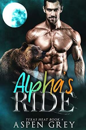 Alpha's Ride by Aspen Grey