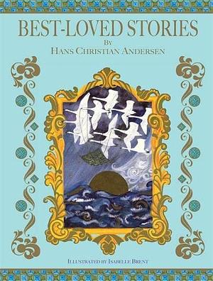 Best-Loved Stories by Hans Christian Andersen