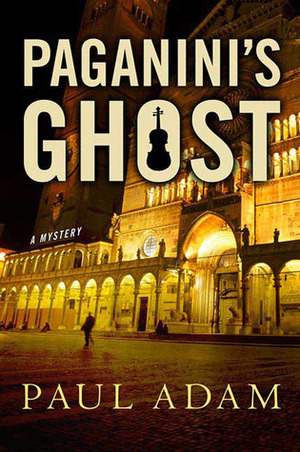 Paganini's Ghost by Paul Adam