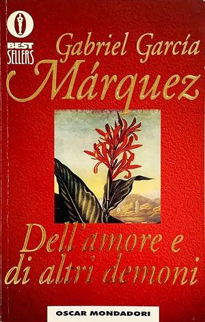 Dell'amore e di altri demoni by Gabriel García Márquez