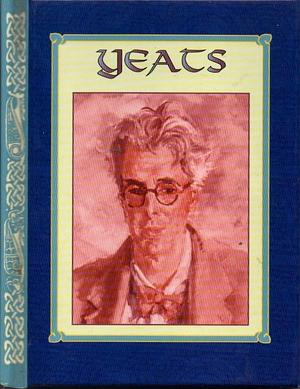 Yeats by W.B. Yeats