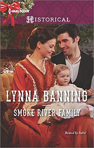 Smoke River Family by Lynna Banning