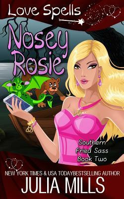 Nosey Rosie by Julia Mills, Love Spells